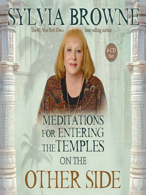 Title details for Meditations for Entering the Temples on the Other Side by Sylvia Browne - Wait list